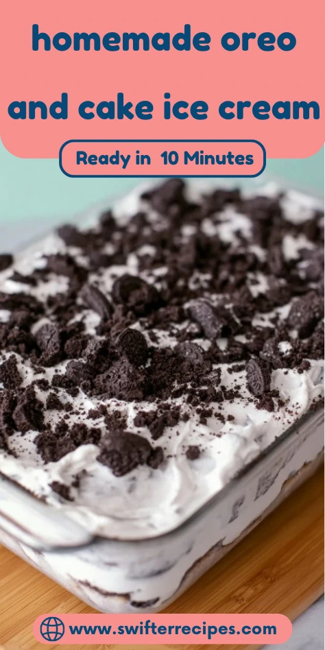 Quick 10-minute homemade Oreo and cake ice cream in glass baking dish topped with crushed chocolate cookies and cream layers