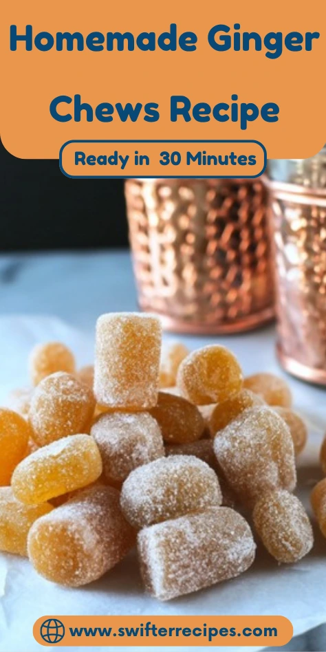 Quick 30-Minute Homemade Ginger Chews Recipe - Natural Nausea Relief