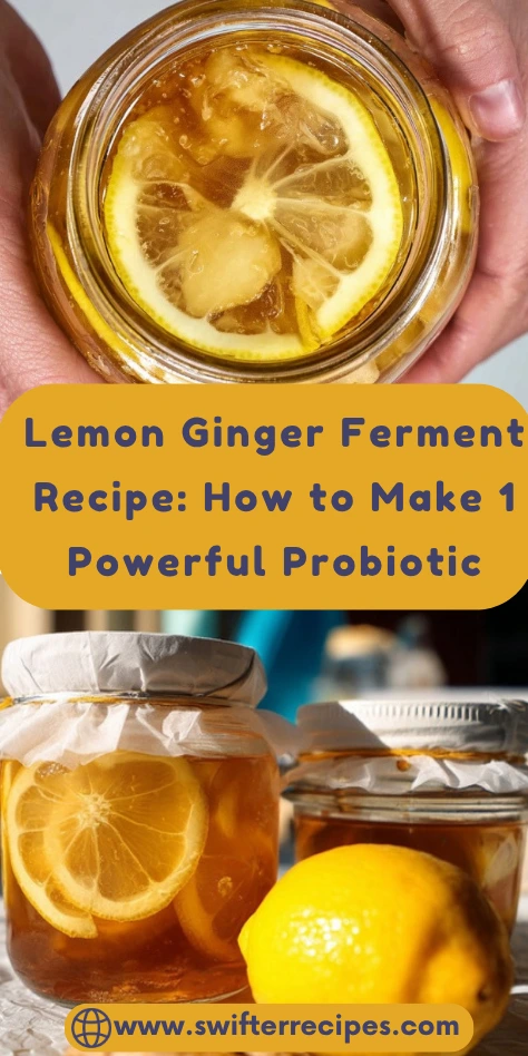 Pinterest pin showing lemon ginger ferment recipe tutorial with golden honey preserved citrus slices in mason jars