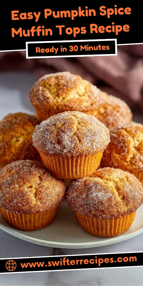 Easy Pumpkin Spice Muffin Tops Recipe with Cinnamon Sugar