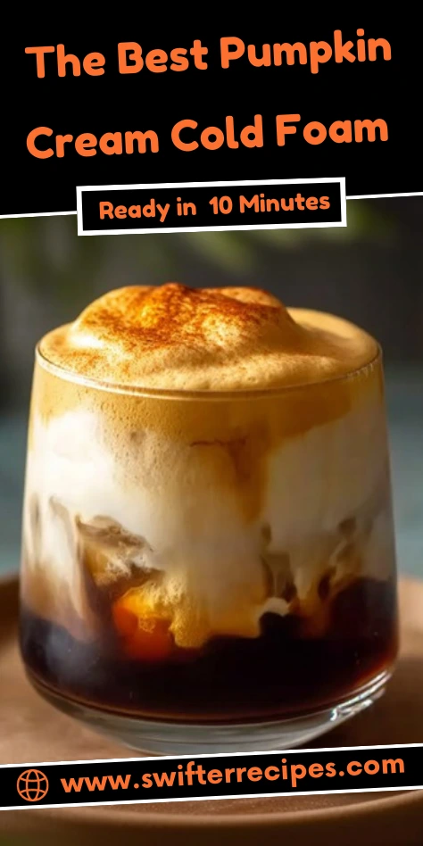 Pumpkin Cream Cold Foam Recipe – Ready in 10 Minutes