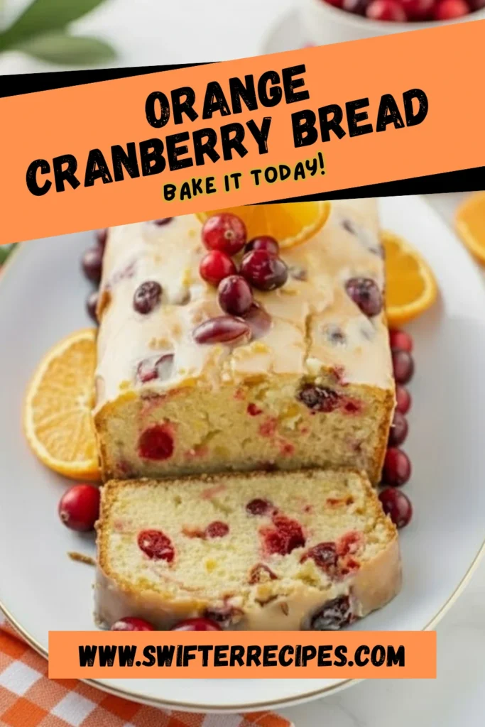Orange cranberry bread loaf with glaze and fresh cranberries on a white plate, with text overlay bake it today