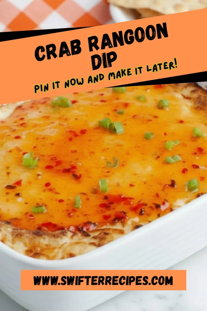 Crab Rangoon Dip graphic featuring a baked cheesy dip topped with sweet chili sauce and green onions with a “Pin it now and make it later” callout