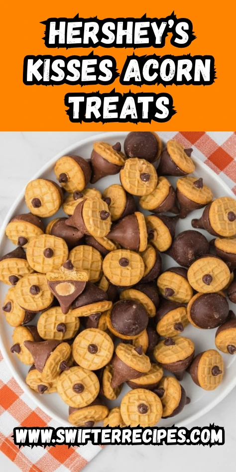Hershey’s Kisses Acorn Treats – Easy no-bake fall dessert with chocolate, peanut butter, and mini cookies on a white plate