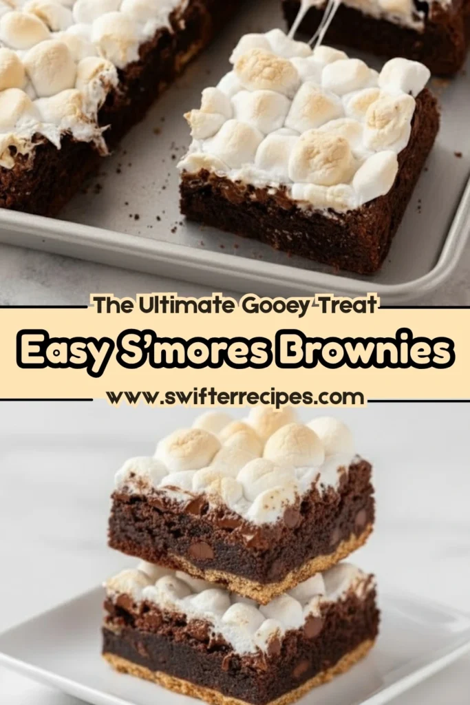 Easy S’mores Brownies with toasted marshmallows, rich chocolate layers, and a graham cracker crust, labeled as The Ultimate Gooey Treat.