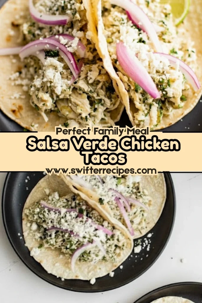 Salsa Verde Chicken Tacos in the Crockpot topped with cotija cheese, red onions, and cilantro on soft tortillas with text overlay reading Perfect Family Meal from swifterrecipes.com.