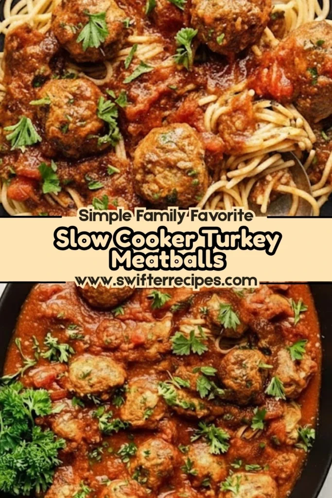 Slow Cooker Turkey Meatballs with Rich Tomato Marinara