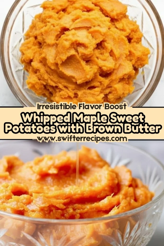 Collage of brown butter whipped sweet potatoes in glass bowls with a text overlay reading whipped maple sweet potatoes with brown butter.
