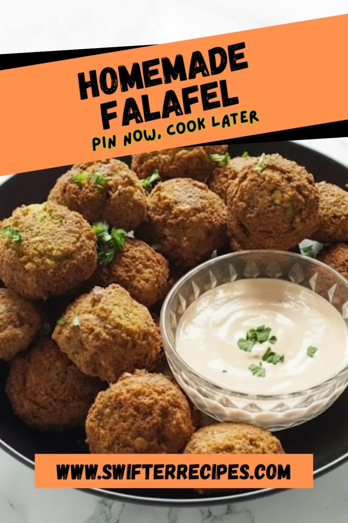 Homemade crispy falafel balls served with creamy tahini dip, garnished with herbs, and labeled “Pin Now, Cook Later” from Swifter Recipes.