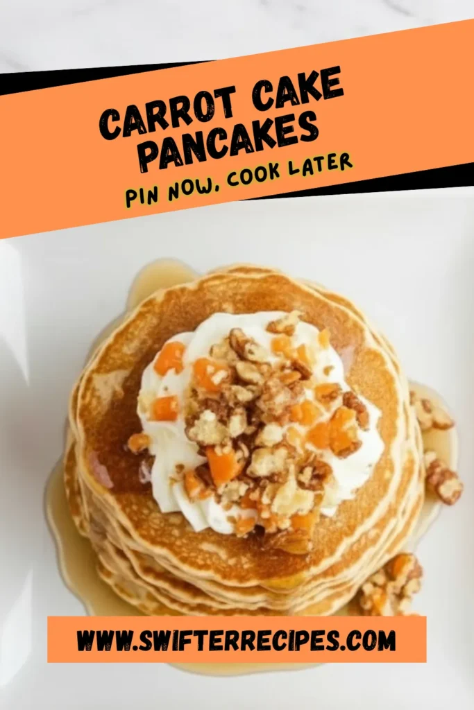 Overhead shot of carrot cake pancakes with whipped cream and walnuts, styled Pinterest image with text overlay promoting the recipe.