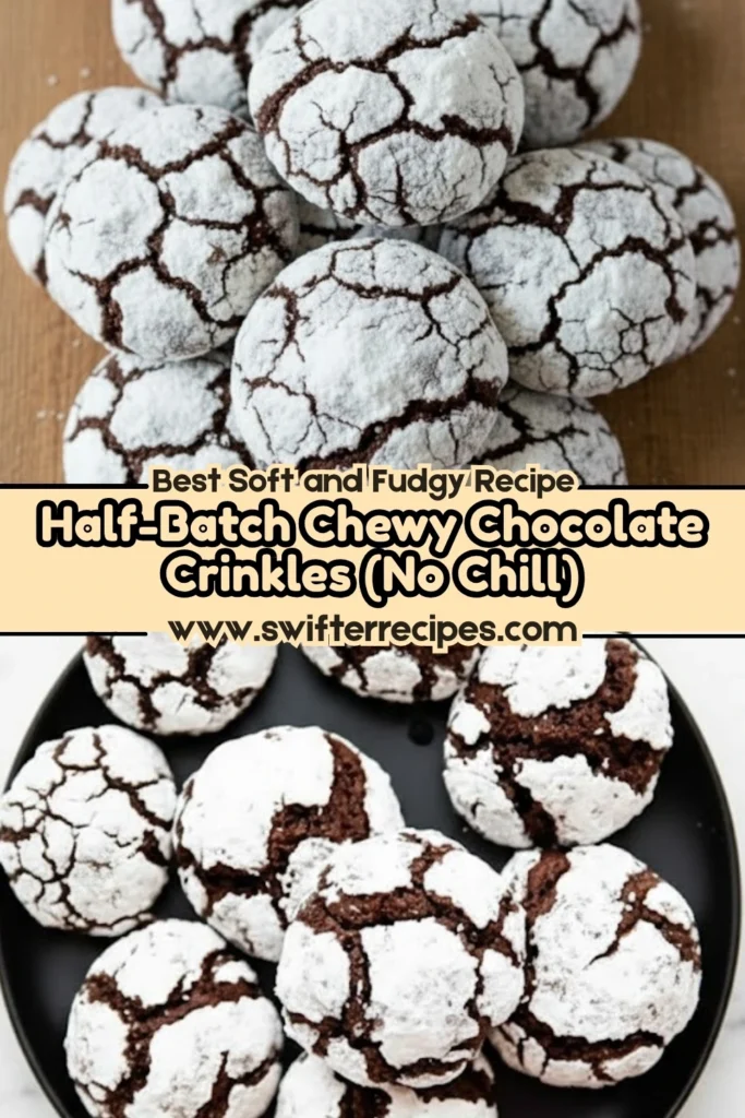 Half batch chewy chocolate crinkle cookies no chill recipe collage with powdered sugar tops