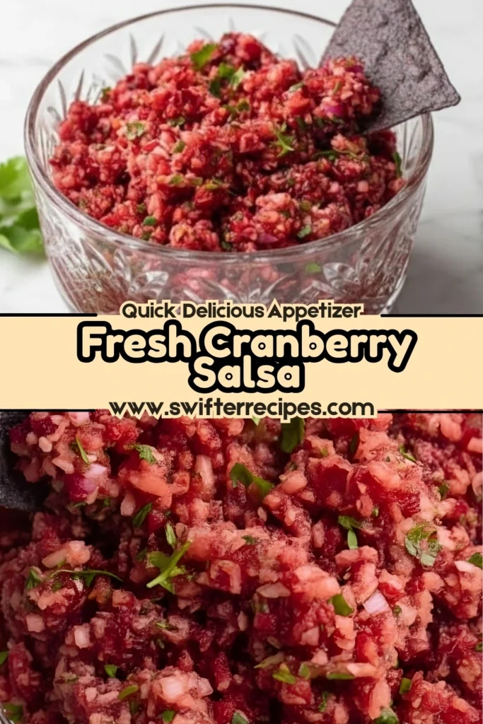 Fresh cranberry salsa in a glass bowl with cilantro, red onion, and jalapeño, served with a blue corn chip and labeled “Quick Delicious Appetizer.”