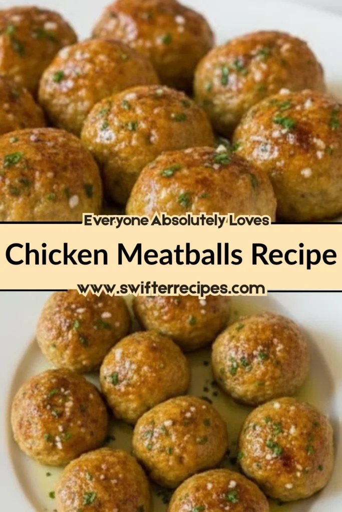 Baked chicken meatballs served on a plate with text overlay reading Everyone Absolutely Loves Chicken Meatballs Recipe and swifterrecipes.com