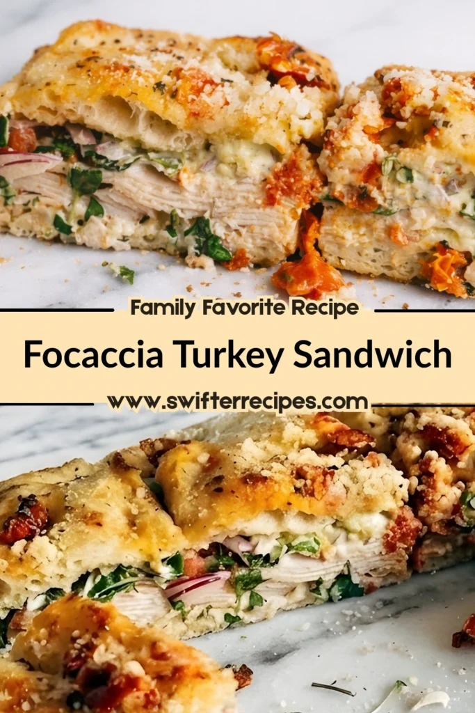 Focaccia turkey sandwich layered with pesto mayo turkey greens and sun dried tomatoes on toasted focaccia with family favorite recipe text overlay