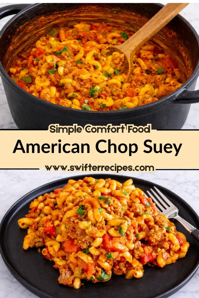 Simple Comfort Food American Chop Suey Recipe
