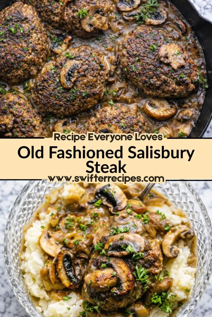 Old Fashioned Salisbury Steak with mushroom gravy in skillet and served over mashed potatoes with text overlay from swifterrecipes.com