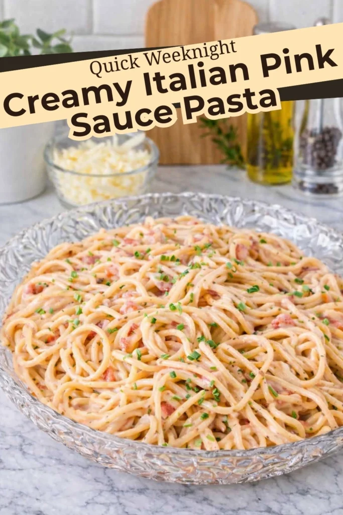 Creamy Italian pink sauce pasta in a glass bowl with text overlay saying Quick Weeknight Creamy Italian Pink Sauce Pasta