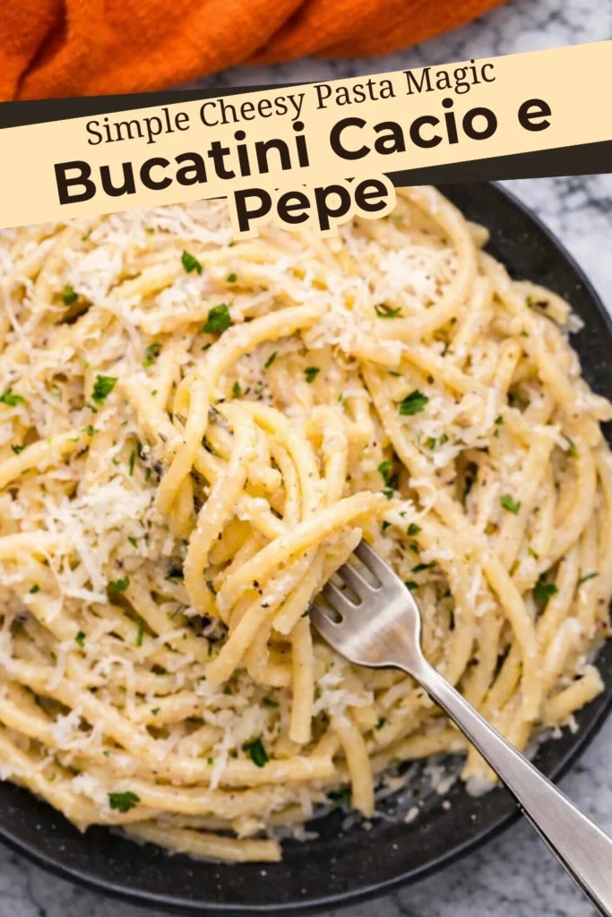 Overhead shot of Bucatini Cacio e Pepe pasta with cheese and parsley, with a fork and bold recipe title overlay