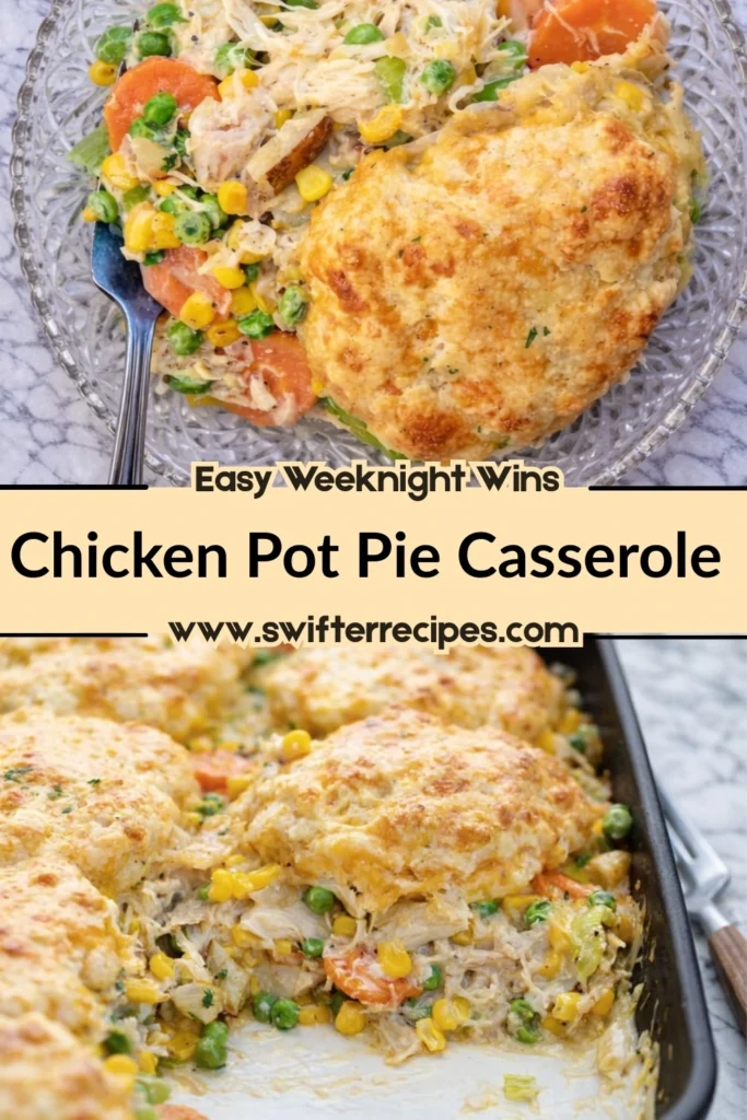 Chicken pot pie casserole served on a plate and in a baking dish with cheesy biscuit topping and Easy Weeknight Wins text overlay