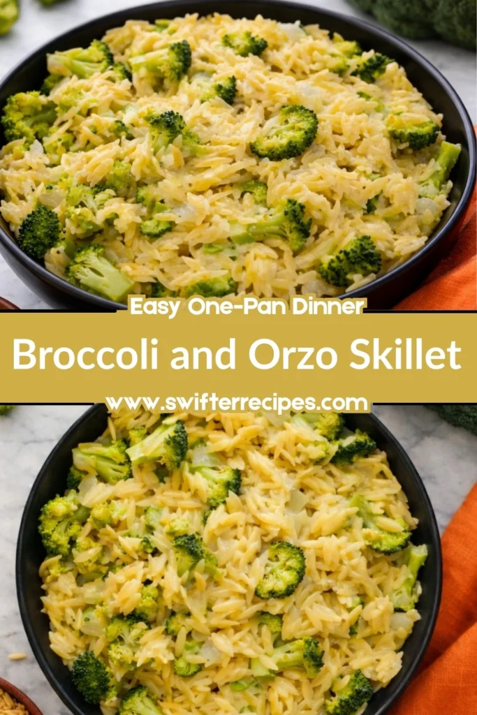 Creamy broccoli and orzo skillet with cheddar cheese in a black pan and text overlay
