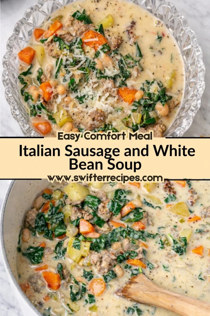 Italian sausage and white bean soup in bowl and Dutch oven with kale carrots and potatoes with text overlay and swifterrecipes.com branding