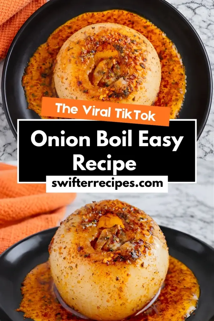 Viral TikTok onion boil easy recipe Pinterest pin from Swifter Recipes