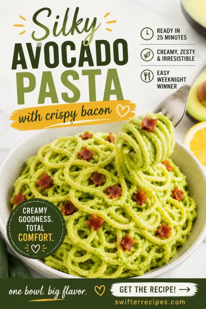 Pinterest pin for silky avocado pasta with crispy bacon, creamy green spaghetti, fork twirl, 25-minute dinner text, and swifterrecipes.com CTA
