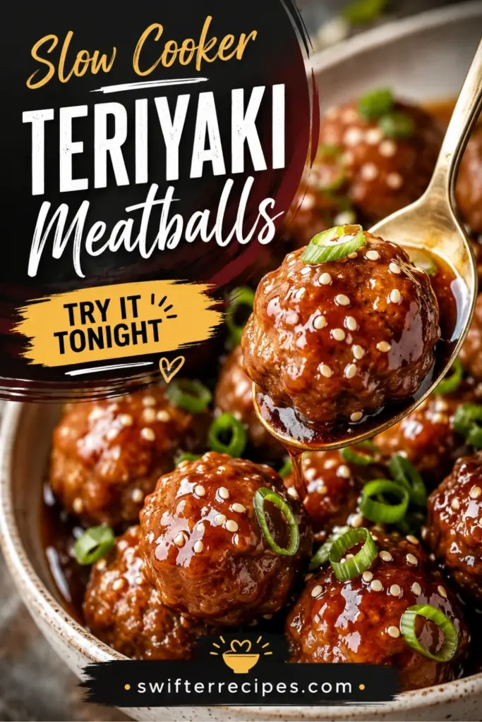 Pinterest pin for Slow Cooker Teriyaki Meatballs showing a glazed meatball on a spoon with sesame seeds and green onions, plus Try It Tonight text and swifterrecipes.com.