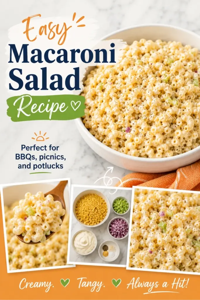 Pinterest-style graphic for easy macaroni salad recipe with creamy pasta salad, ingredient photos, and text for BBQs, picnics, and potlucks.