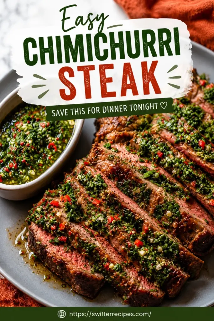 Easy chimichurri steak Pinterest pin with sliced medium rare steak, fresh herb sauce, red chili, and a bold dinner recipe title.
